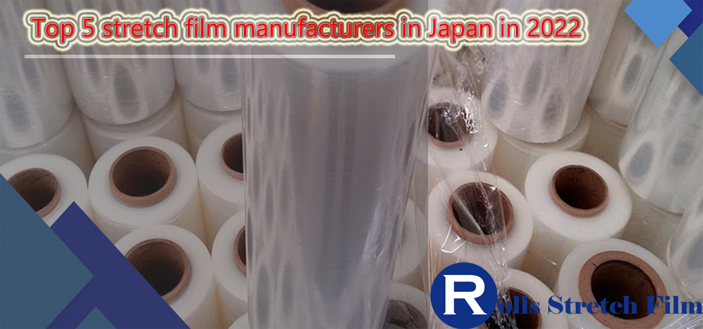 Top 5 stretch film manufacturers in Japan