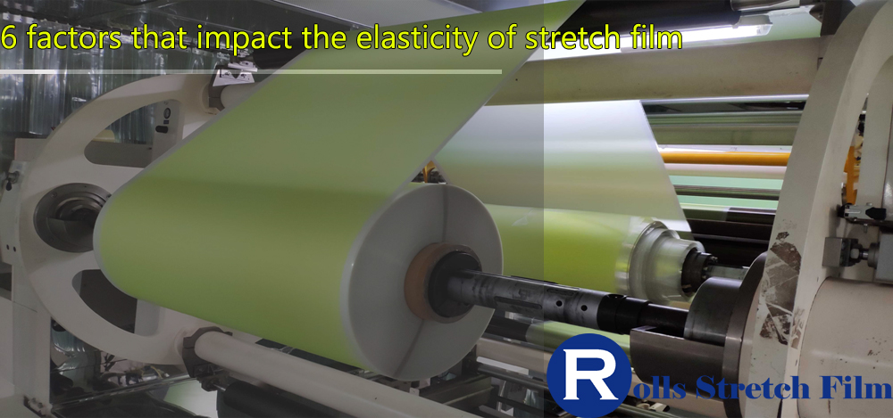 6 factors that impact the elasticity of stretch film