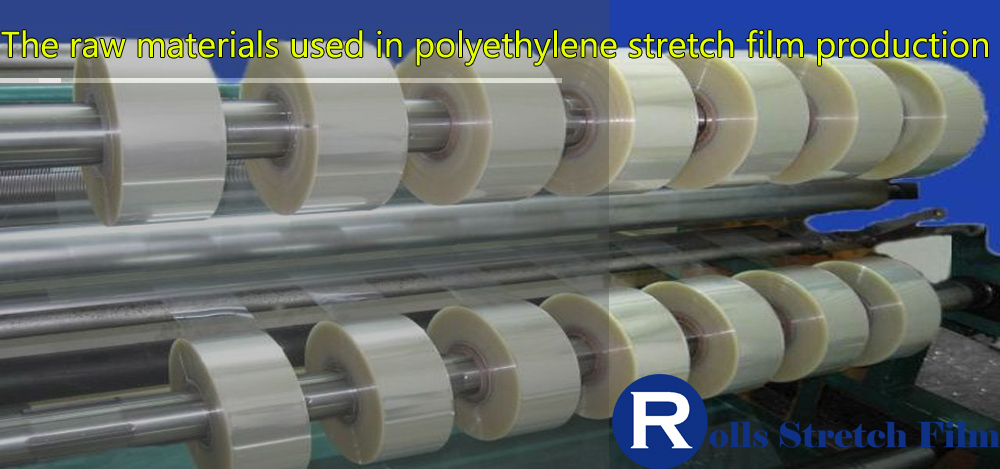 The raw materials used in polyethylene stretch film production